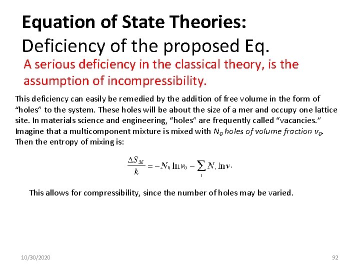 Equation of State Theories: Deficiency of the proposed Eq. A serious deficiency in the