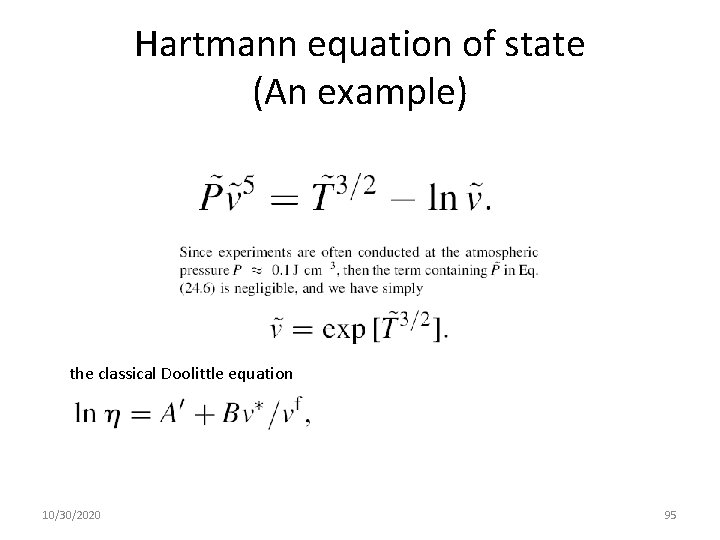 Hartmann equation of state (An example) the classical Doolittle equation 10/30/2020 95 