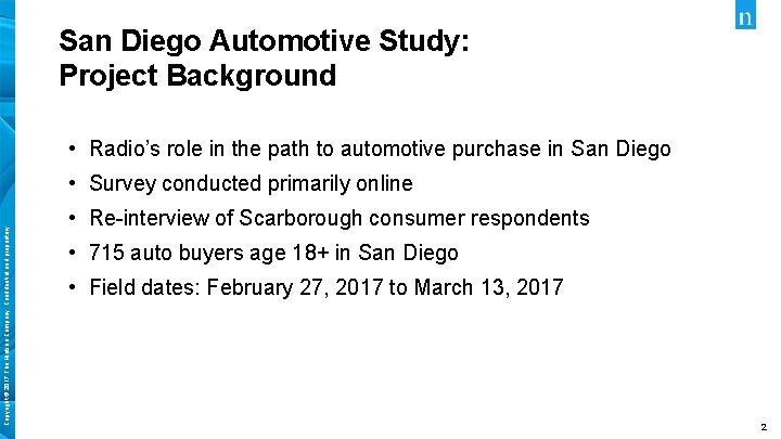 San Diego Automotive Study: Project Background • Radio’s role in the path to automotive