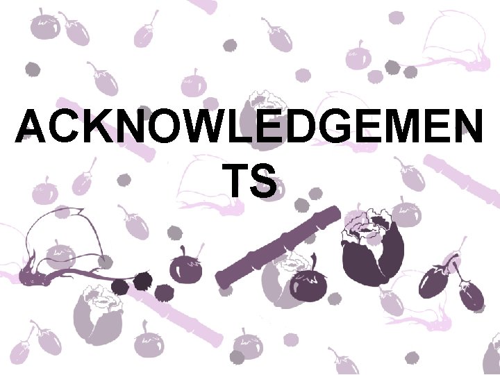 ACKNOWLEDGEMEN TS 