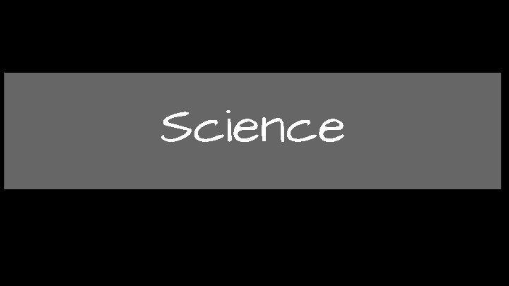 Science 