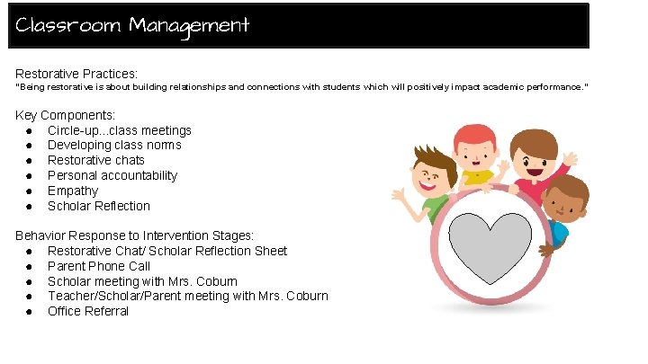 Classroom Management Restorative Practices: “Being restorative is about building relationships and connections with students