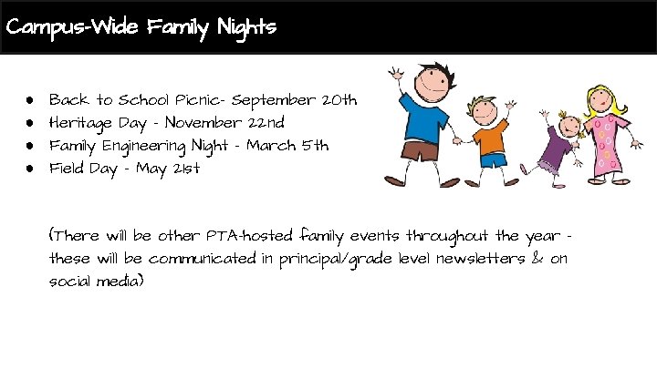 Campus-Wide Family Nights ● ● Back to School Picnic- September 20 th Heritage Day