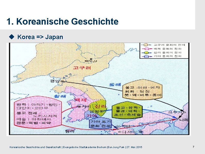 1. Koreanische Geschichte u Korea => Japan Koreanische Geschichte und Gesellschaft | Evangelische Stadtakademie