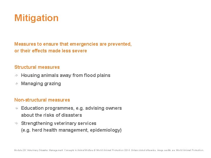 Mitigation Measures to ensure that emergencies are prevented, or their effects made less severe Mitigation Measures to ensure that emergencies are prevented, or their effects made less severe