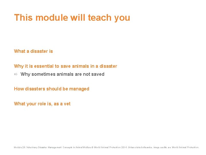 This module will teach you What a disaster is Why it is essential to This module will teach you What a disaster is Why it is essential to