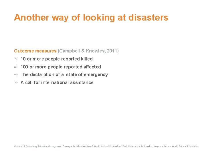 Another way of looking at disasters Outcome measures (Campbell & Knowles, 2011) 10 or Another way of looking at disasters Outcome measures (Campbell & Knowles, 2011) 10 or