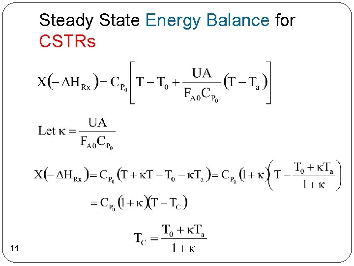 Steady State Energy Balance for CSTRs 11 