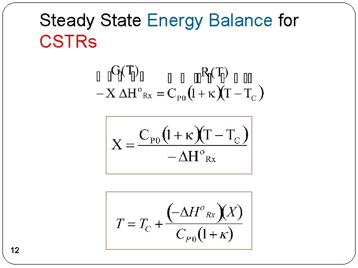Steady State Energy Balance for CSTRs 12 