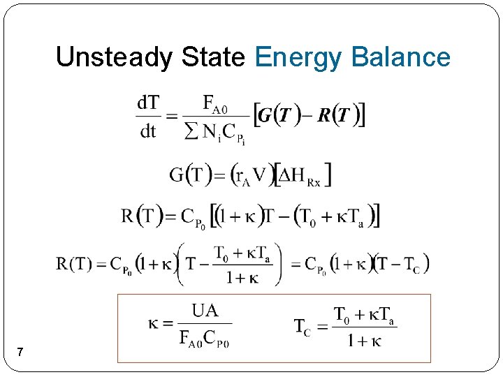 Unsteady State Energy Balance 7 