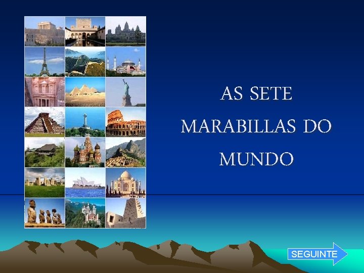 AS SETE MARABILLAS DO MUNDO SEGUINTE 