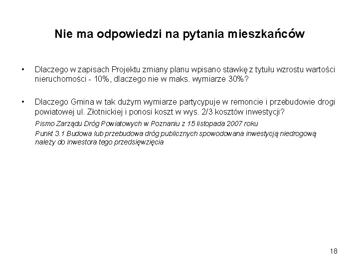 Nie ma odpowiedzi na pytania mieszkańców • Dlaczego w zapisach Projektu zmiany planu wpisano