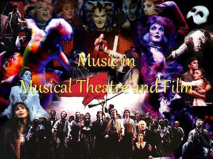 Music in Musical Theatre and Film 