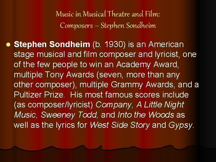 Music in Musical Theatre and Film: Composers – Stephen Sondheim l Stephen Sondheim (b.