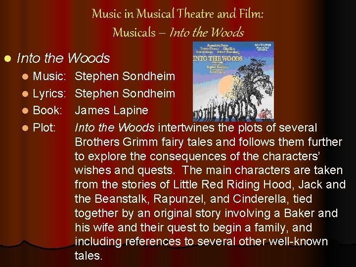 Music in Musical Theatre and Film: Musicals – Into the Woods l Into the