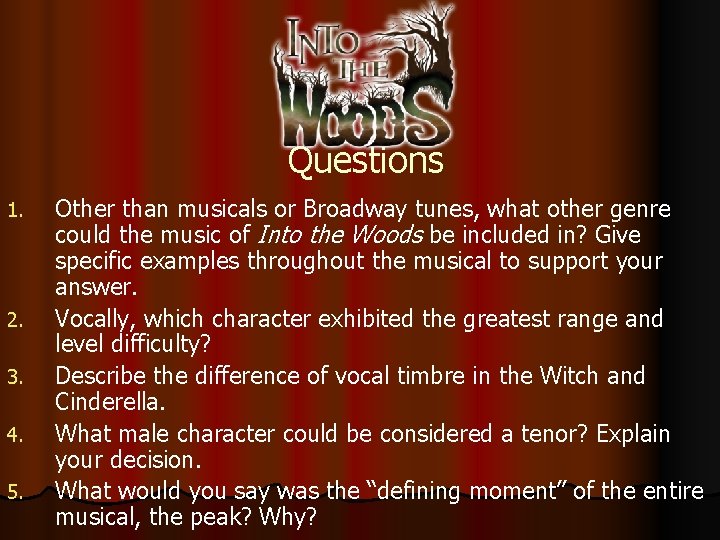 Questions 1. 2. 3. 4. 5. Other than musicals or Broadway tunes, what other