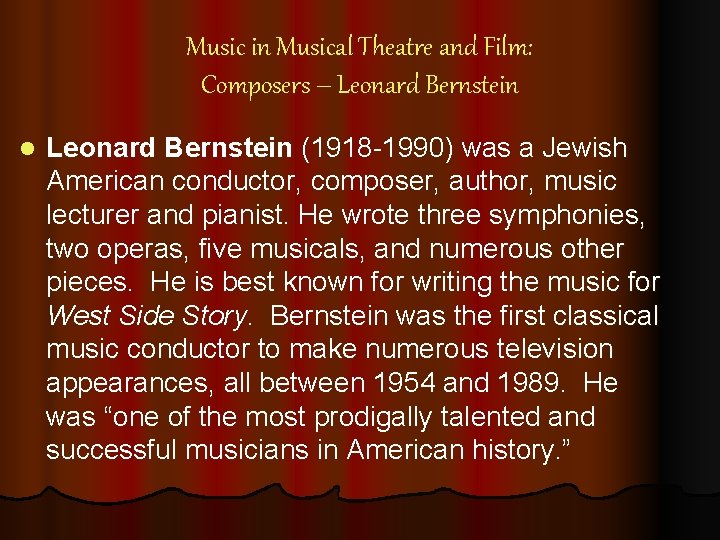 Music in Musical Theatre and Film: Composers – Leonard Bernstein l Leonard Bernstein (1918