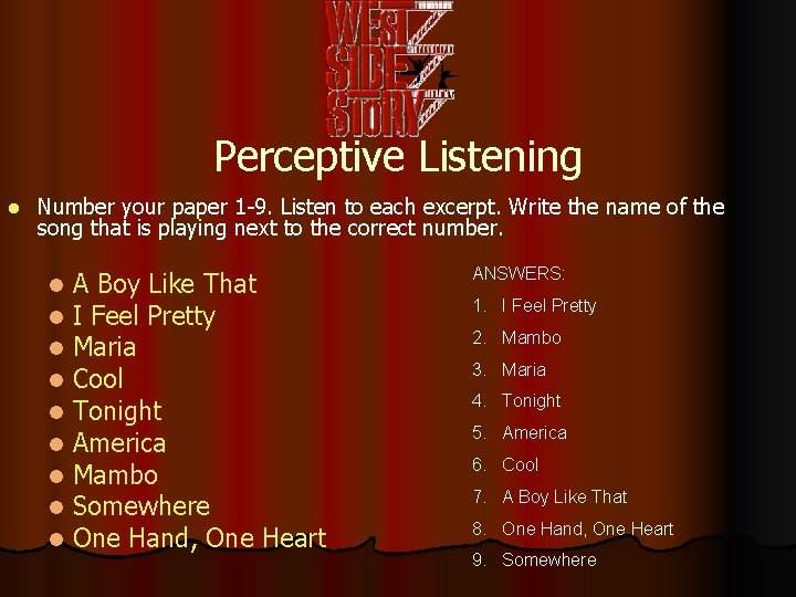 Perceptive Listening l Number your paper 1 -9. Listen to each excerpt. Write the