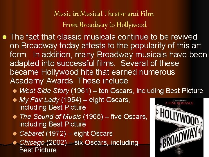Music in Musical Theatre and Film: From Broadway to Hollywood l The fact that