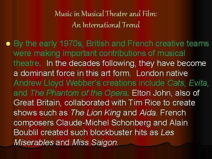 Music in Musical Theatre and Film: An International Trend l By the early 1970