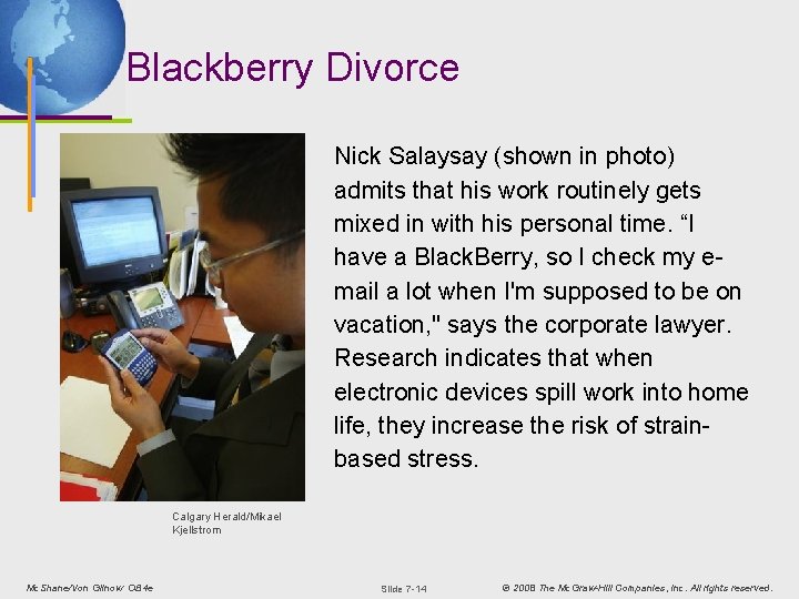 Blackberry Divorce Nick Salaysay (shown in photo) admits that his work routinely gets mixed