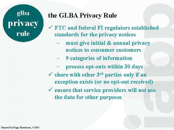 glba privacy rule Prepared by Peggy Eisenhauer, 8 -2005 the GLBA Privacy Rule ü