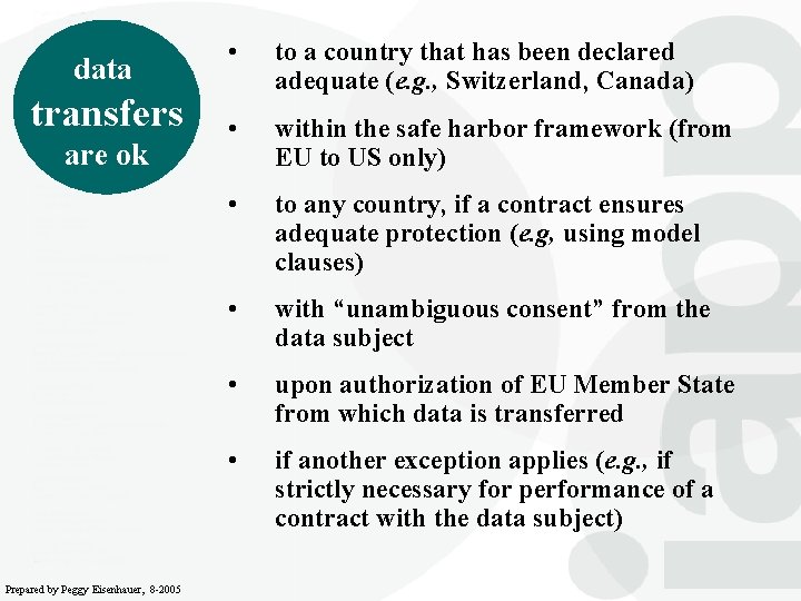 data transfers are ok Prepared by Peggy Eisenhauer, 8 -2005 • to a country
