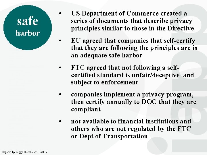 safe harbor Prepared by Peggy Eisenhauer, 8 -2005 • US Department of Commerce created