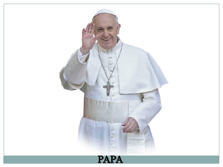 PAPA 