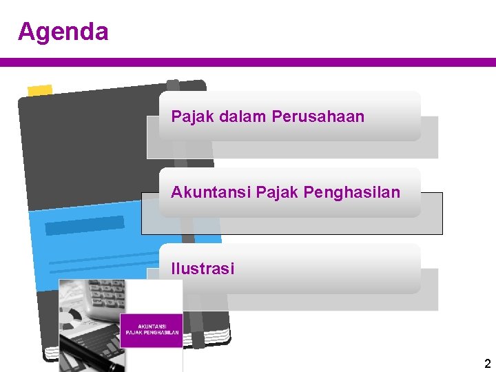 Agenda Pajak dalam Perusahaan Akuntansi Pajak Penghasilan Ilustrasi 2 
