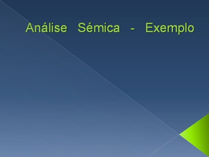 Análise Sémica - Exemplo 