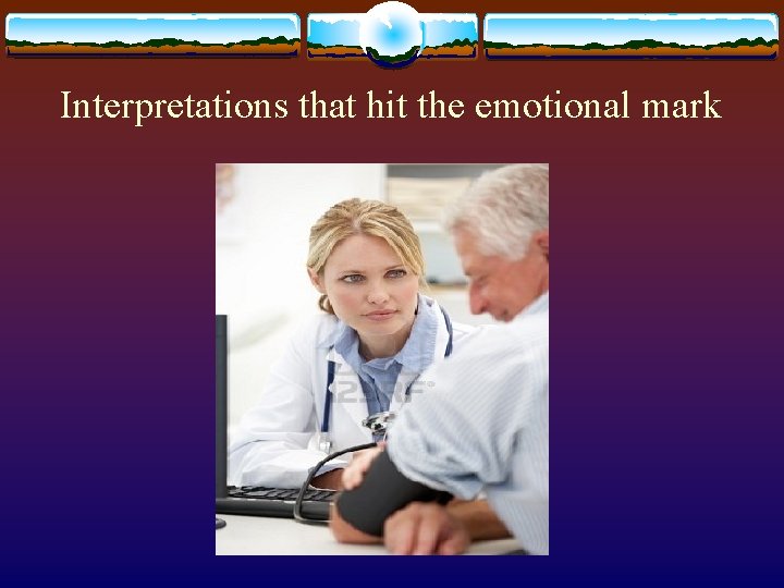 Interpretations that hit the emotional mark 