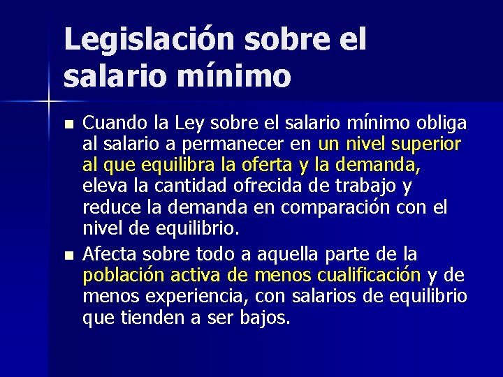 Legislación sobre el salario mínimo n n Cuando la Ley sobre el salario mínimo