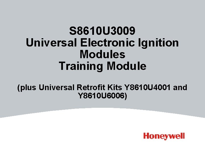 S 8610 U 3009 Universal Electronic Ignition Modules Training Module (plus Universal Retrofit Kits