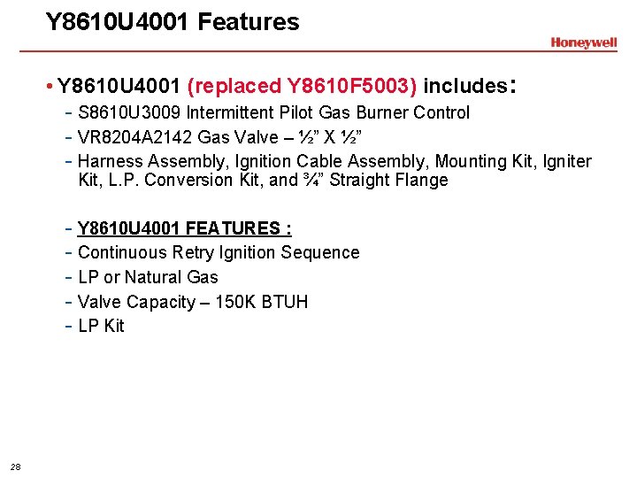 Y 8610 U 4001 Features • Y 8610 U 4001 (replaced Y 8610 F