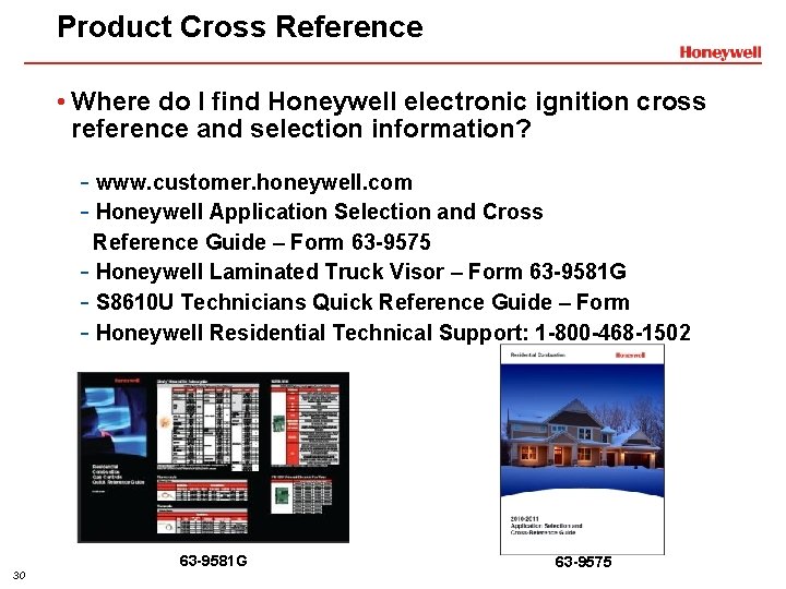 Product Cross Reference • Where do I find Honeywell electronic ignition cross reference and
