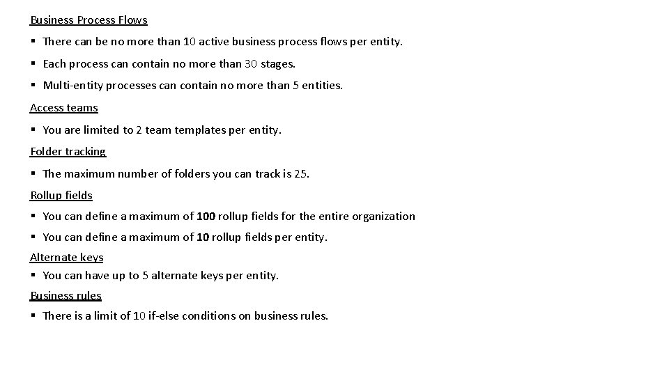 Business Process Flows § There can be no more than 10 active business process