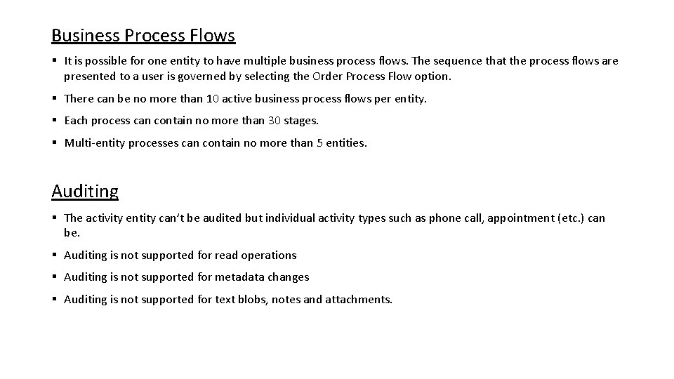 Business Process Flows § It is possible for one entity to have multiple business