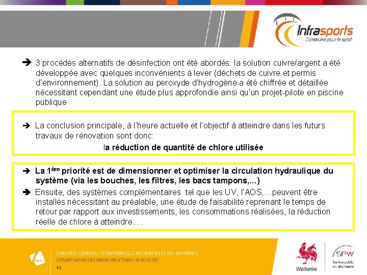  3 procédés alternatifs de désinfection ont été abordés: la solution cuivre/argent a été