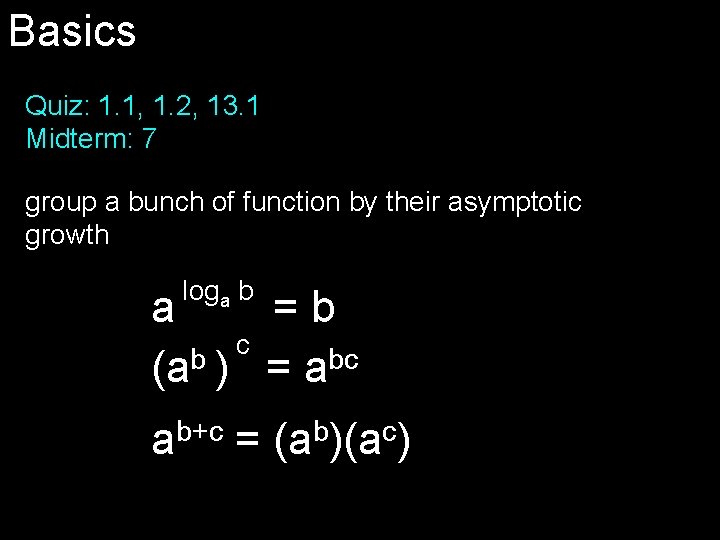 Basics Quiz: 1. 1, 1. 2, 13. 1 Midterm: 7 group a bunch of