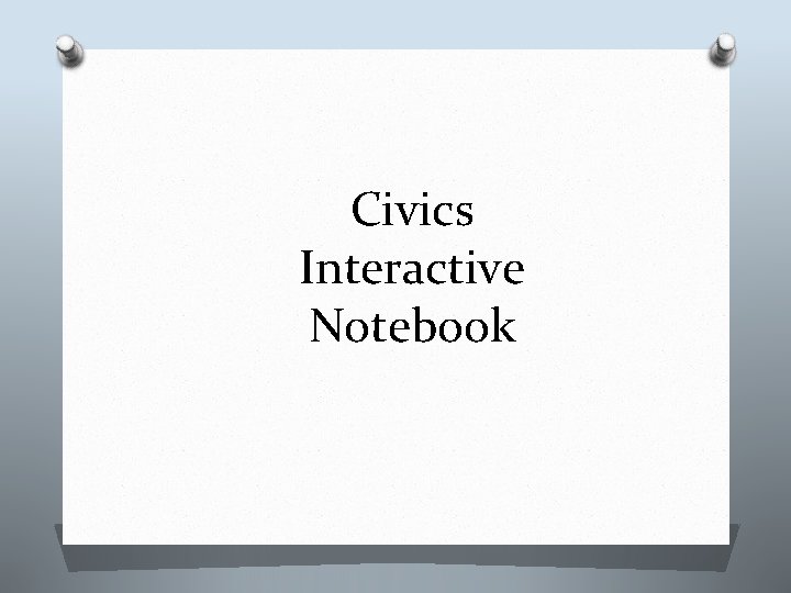 Civics Interactive Notebook 