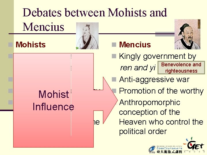 Debates between Mohists and Mencius n Mohists n Mencius n Kingly love for all