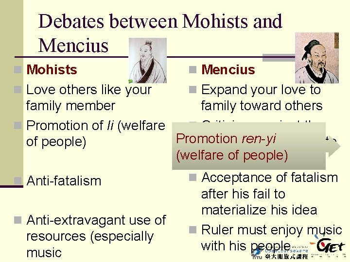 Debates between Mohists and Mencius n Mohists n Mencius n Love others like your