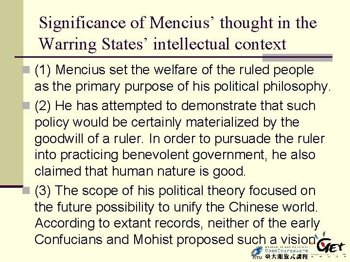Significance of Mencius’ thought in the Warring States’ intellectual context n (1) Mencius set