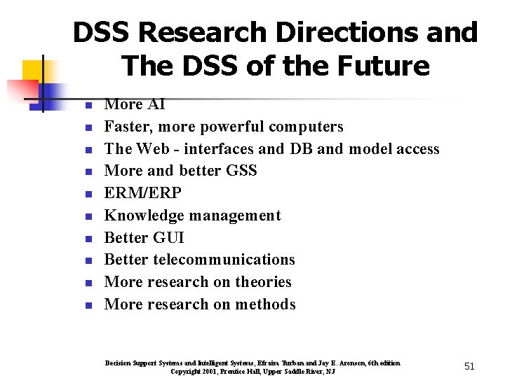 DSS Research Directions and The DSS of the Future n n n n n