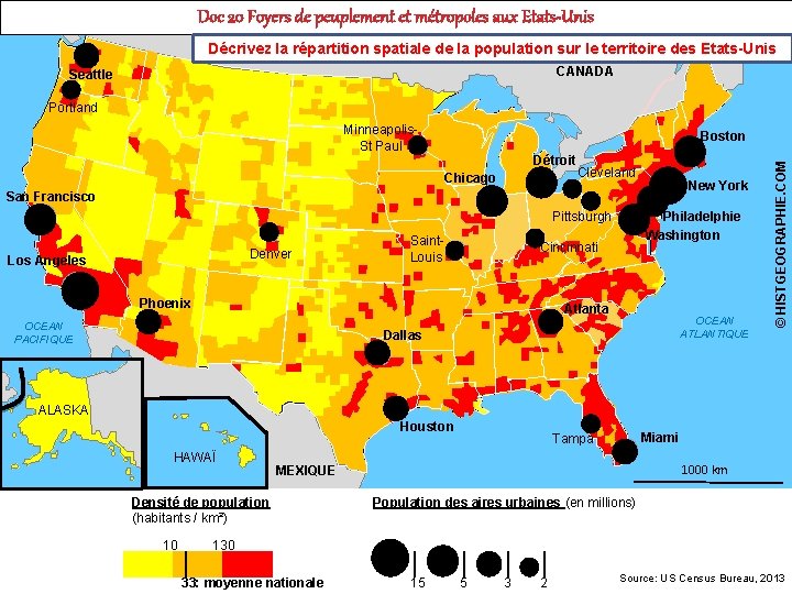 Doc 20 Foyers de peuplement et métropoles aux Etats-Unis Décrivez la répartition spatiale de