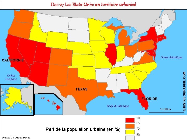 Doc 27 Les Etats-Unis: un territoire urbanisé © HISTGEOGRAPHIE. COM Océan Atlantique CALIFORNIE Océan