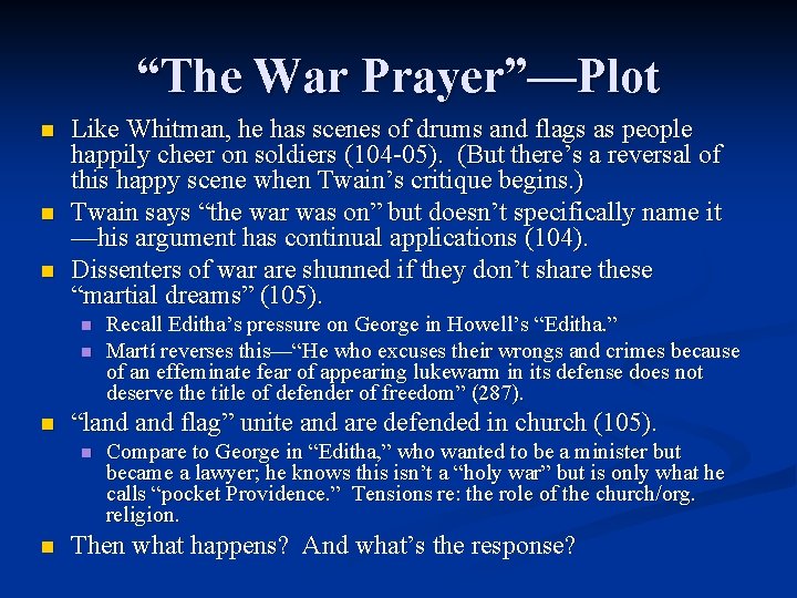 “The War Prayer”—Plot n n n Like Whitman, he has scenes of drums and “The War Prayer”—Plot n n n Like Whitman, he has scenes of drums and