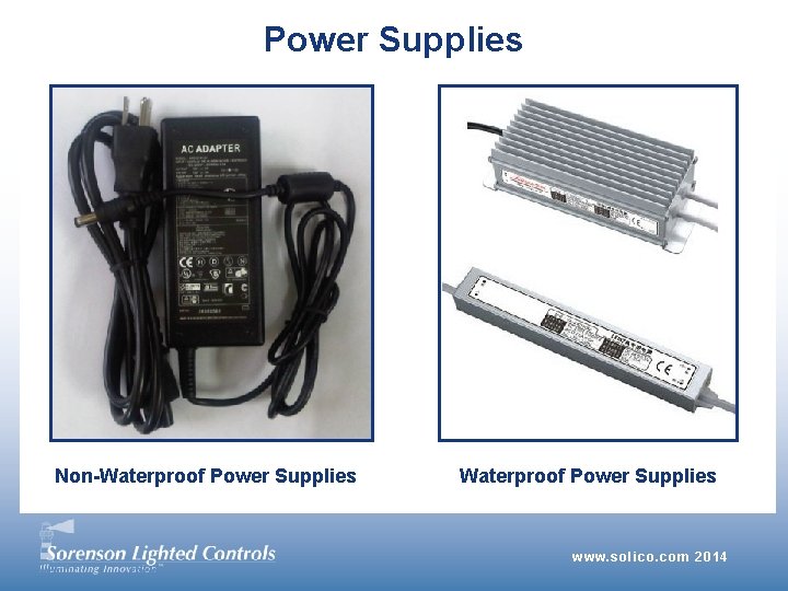 Power Supplies Non-Waterproof Power Supplies www. solico. com 2014 