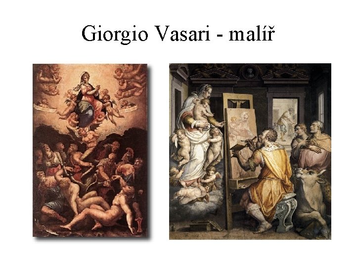 Giorgio Vasari - malíř 